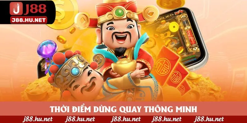 Thời điểm dừng quay thông minh