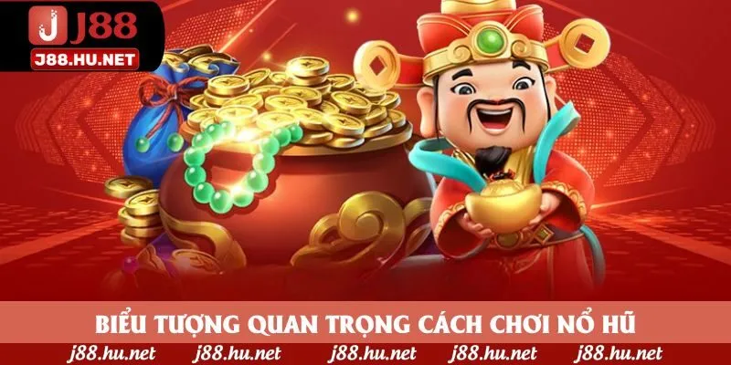 Biểu tượng quan trọng cách chơi nổ hũ