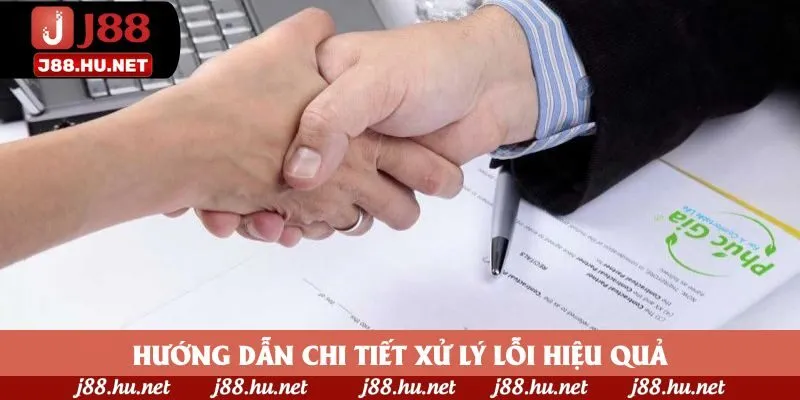 Hướng dẫn chi tiết xử lý lỗi hiệu quả