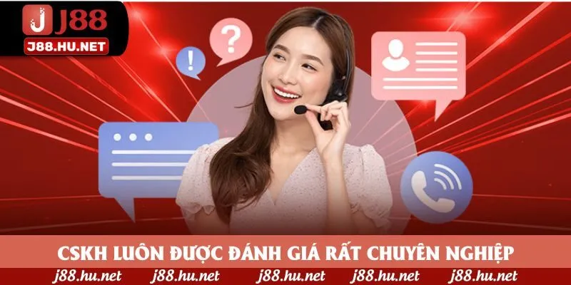 CSKH luôn được đánh giá rất chuyên nghiệp CSKH luôn được đánh giá rất chuyên nghiệp