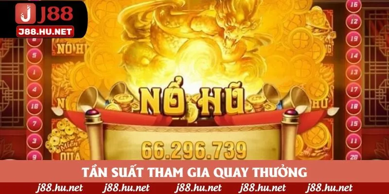 Tần suất tham gia quay thưởng Tần suất tham gia quay thưởng