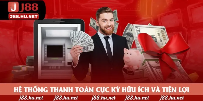 Hệ thống thanh toán cực kỳ hữu ích và tiện lợi